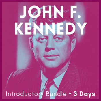 Preview of History Lessons: John F. Kennedy, JFK, Biography, Rhetorical Analysis, CCSS, Bio