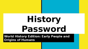 Preview of History Password Game Show: Early People and Origins of Humans