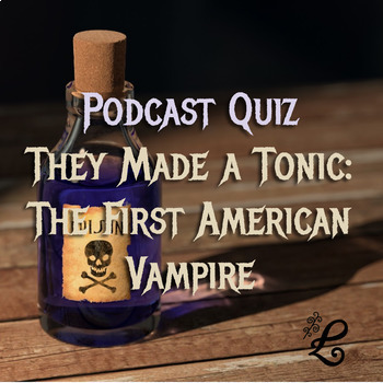 Preview of History Podcast Quiz: The First American Vampire