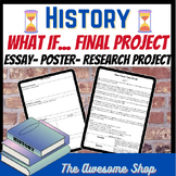 History Project for U.S., World, Ancient, or European Hist