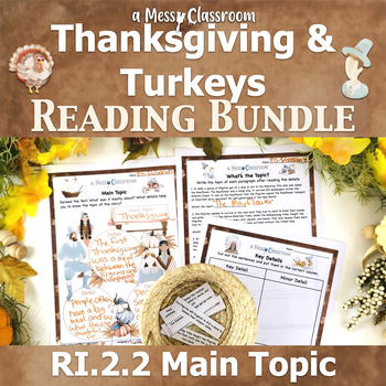 Preview of History of Thanksgiving & Turkeys Nonfiction Reading Bundle RI.2.2 Main Topic
