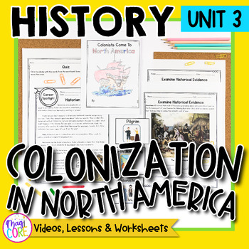 Preview of History Unit 3: Colonization in North America Social Studies Lessons