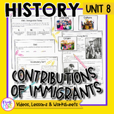 History Unit 8: Contributions of Immigrants Social Studies