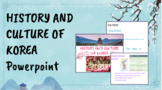 History and Culture of Korea Powerpoint