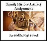 History in My Home- A Family Artifact Assignment (middle/h