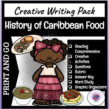 Preview of History of Caribbean Food  ~ Creative Writing | Reading Comprehension
