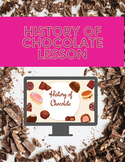 History of Chocolate Lesson- Fun, Easy activity for students