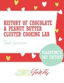 History of Chocolate and Peanut Cluster Cooking Lab - Vale