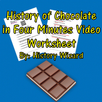Preview of History of Chocolate in Four Minutes Video Worksheet
