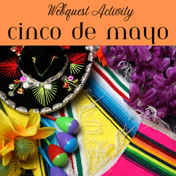 Preview of History of Cinco de Mayo Webquest