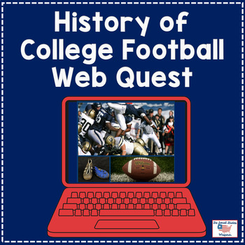 Preview of History of College Football Web Quest