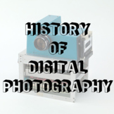 History of Digital Photography Unit