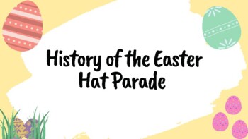 Preview of History of Easter Hat Parade Research Task