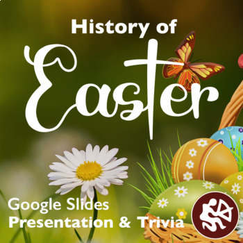 Preview of History of Easter: Presentation and Trivia Game (Google Slides)