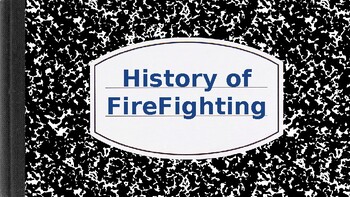 Preview of History of Firefighting