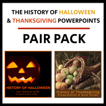 Preview of History of Halloween & Thanksgiving PowerPoints - PAIR PACK