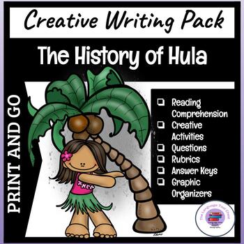 Preview of History of Hula ~ Creative Writing | Reading Comprehension | Research