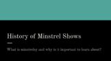 History of Minstrel Shows