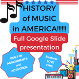 History of Music in America Google Slides and Videos