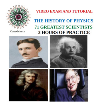 Preview of History of Physics: Video Exam and Tutorial - 71 Scientists