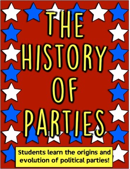 Preview of Political Parties & History! Learn Origins & Evolution of Political Parties!