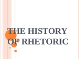 History of Rhetoric (public speaking) PPT