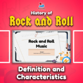 History of Rock and Roll: Definition and Characteristics