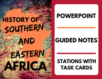 Preview of History of Southern and Eastern Africa: GoogleSlides, Guided-Notes, Task Cards