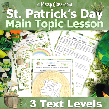 Preview of History of St. Patrick's Day Nonfiction Unit RI.2.2 Main Topic Lesson 2nd Grade