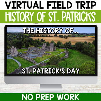 Preview of History of St. Patrick's Day Virtual Field Trip with Google Slides Included