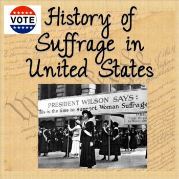 Preview of History of Suffrage in the United States - A week worth of instruction!