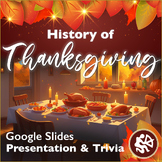 History of Thanksgiving: Presentation and Trivia Game (Goo