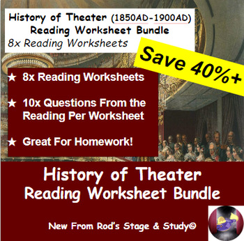 Preview of History of Theater From 1850AD-1900AD Reading Worksheet Bundle **Editable**