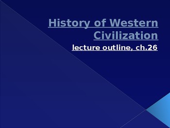 Preview of History of Western Civilization from 1648,powerpoint, ch.26, 1929 to 1945