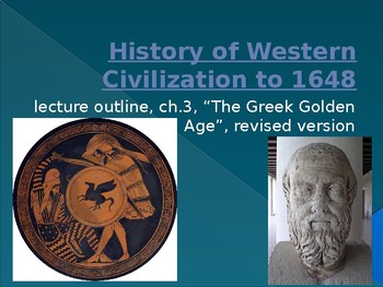 Preview of History of Western Civilization to 1648, powerpoint, ch.3, Classical Greece