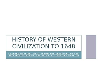 Preview of History of Western Civilization to 1648, powerpoint, ch.4, Hellenistic Greece