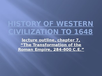 Preview of History of Western Civilization to 1648, powerpoint, ch.7, The Roman Empire