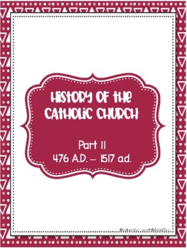 Preview of History of the Catholic Church part 2 of 4 - Full Unit - Guided Notes
