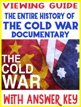Preview of History of the Cold War Explained BEST COLD WAR DOCUMENTARY QUESTIONS WITH KEY