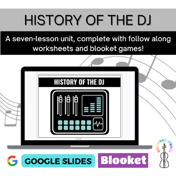 Preview of History of the DJ Unit - 7 Lessons with Games, Follow Along Worksheets, and More