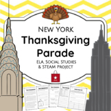 History of the Thanksgiving Day Parade ELA & STEAM Project