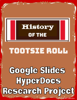 Preview of History of the Tootsie Roll Digital Project