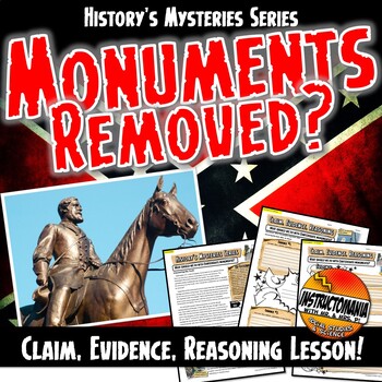 Preview of US History's Mysteries Confederate Monuments? Claim & Evidence CER Civil War