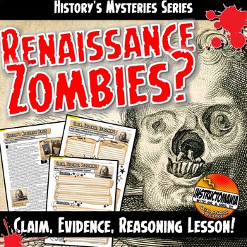 Preview of History's Mysteries: Renaissance Zombies? Claim,Evidence CER Worksheet Activity 