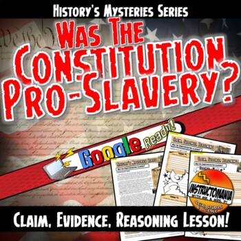 Preview of History's Mysteries: Was the Constitution Pro-Slavery? Claim & Evidence