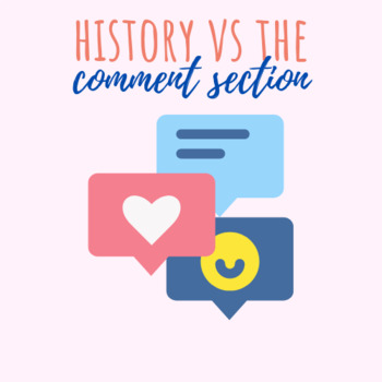 Preview of History vs The Comment Section: Using Evidence to Support a Claim