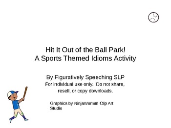 Preview of Hit It Out of the Ballpark! A Sports Themed Idioms Activity