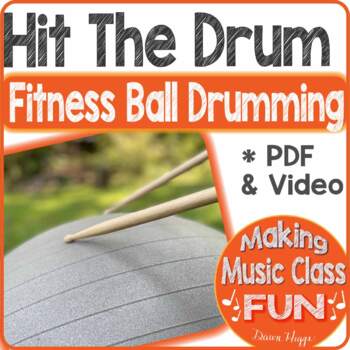 Preview of Hit The Drum Fitness Exercise Ball Cardio Drumming Routine for Music PE Class