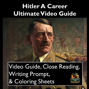 Preview of Hitler: A Career Video Guide: Worksheets, Close Reading, Coloring, & More!