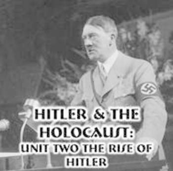 Preview of Hitler & The Holocaust - 2) Unit Two The Rise of Hitler